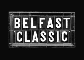 The 'Belfast Classic'